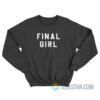 Final Girl Sweatshirt For Unisex