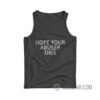 Hope Your Abuser Dies Tank Top