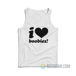 I Love Boobies Tank Top