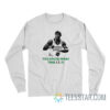 Isaiah Thomas You Know What Time It Is Long Sleeve