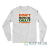 Miami Hurricanes Duh Nation Don't Call It A Comeback Long Sleeve