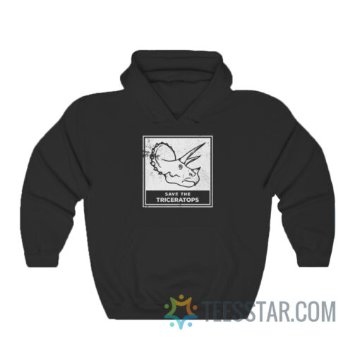 Save The Triceratops Hoodie