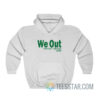 We Out Harriet Tubman 1849 Hoodie