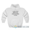 I Like Kylie Minogue And Sucking Cock Hoodie