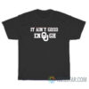 It Ain't Good Enough Oklahoma Sooners T-Shirt