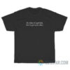 It's Okay If I Got Lost We've Got Each Other T-Shirt