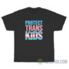 Protect Trans Kids T-Shirt