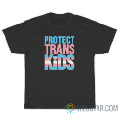 Protect Trans Kids T-Shirt