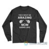 This Is What An Awesome Mom Looks Like Long Sleeve