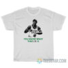 Isaiah Thomas You Know What Time It Is T-Shirt