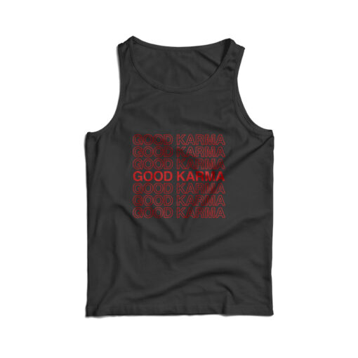 Good Karma Tank Top