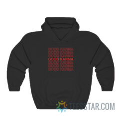 Good Karma Hoodie