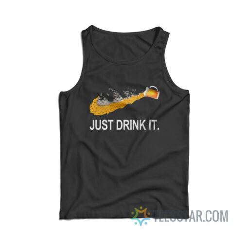 Just Drink It Tank Top