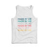 Made By We Anne Hath­away Tank Top