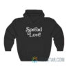 Spread Love Hoodie