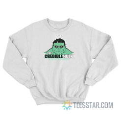 The Credible Hulk Always Cites His Sources Sweatshirt