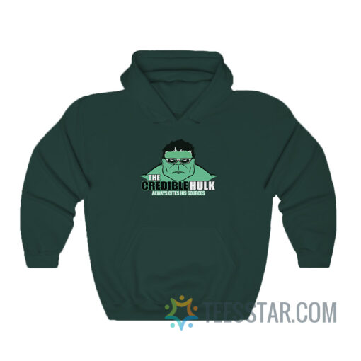 The Credible Hulk Always Cites His Sources Hoodie