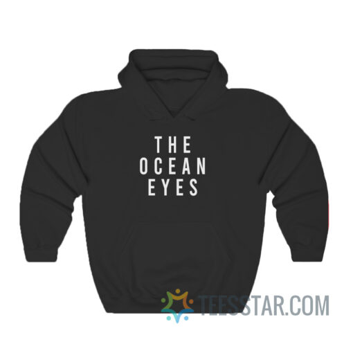 The Ocean Eyes Hoodie