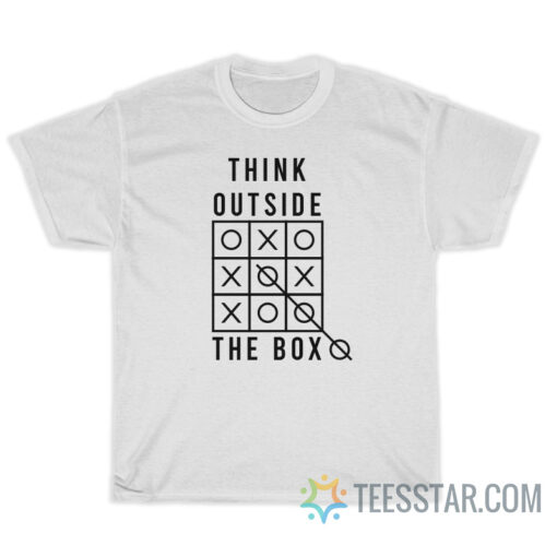 Think Outside The Box T-Shirt