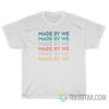 Made By We Anne Hath­away T-Shirt