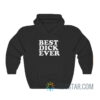 Best Dick Ever Personalized Name Joke Hoodie