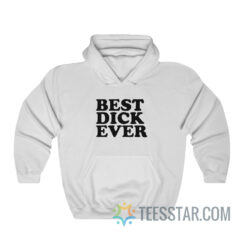 Best Dick Ever Personalized Name Joke Hoodie