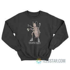 Kanye Pest Sweatshirt