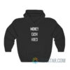 Money Cash Hoes Hoodie