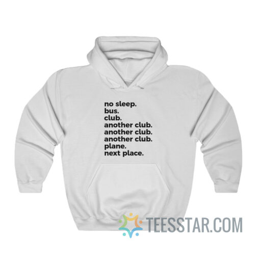 No Sleep Bus Club Another Club Plane Next Place Hoodie