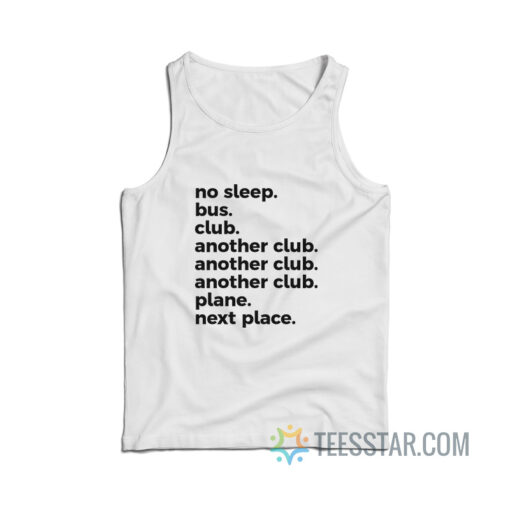 No Sleep Bus Club Another Club Plane Next Place Tank Top