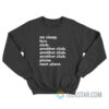 No Sleep Bus Club Another Club Plane Next Place Sweatshirt