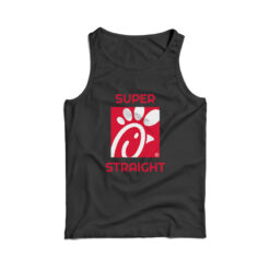 Super Straight Chick Fil A Tank Top