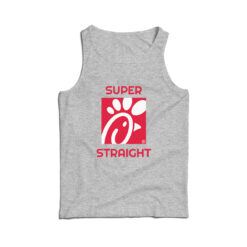 Super Straight Chick Fil A Tank Top