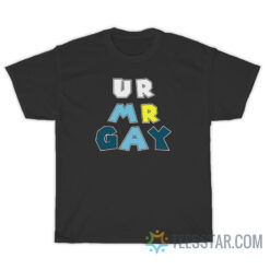 U R Mr Gay Super Mario Galaxy T-Shirt