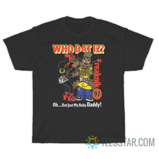 Who Dat Iz Freaknik 97 T-Shirt