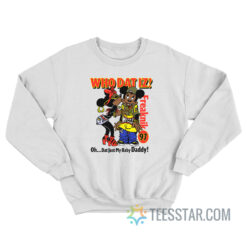 Who Dat Iz Freaknik 97 Sweatshirt