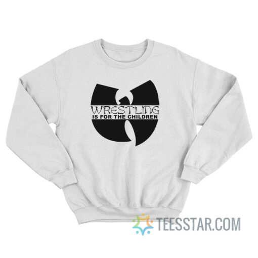 Wutang Wrestling Is For The Children Sweatshirt