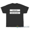 Jesus Said Leave Her Alone T-Shirt