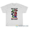 Who Dat Is Dat's Jus My Baby Daddy T-Shirt