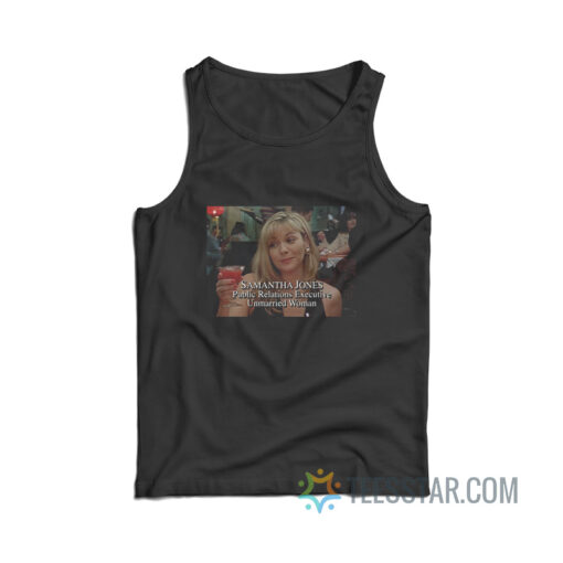 Samantha Jones Public Relations Executive Unmarried Woman Tank Top