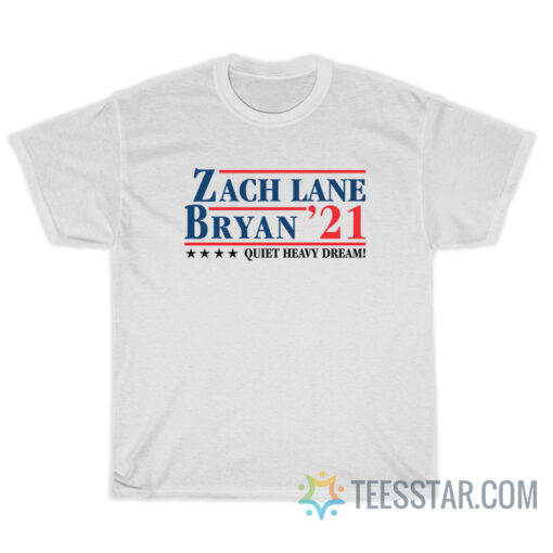 Zach Lane Bryan 21 Quiet Heavy Dreams T-Shirt