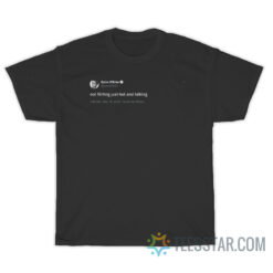 Dylan O'Brien Tweet Not Flirting Just Hot And Talking T-Shirt