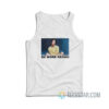 Be More Keanu Tank Top