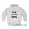 Fuck Steph Curry Hoodie