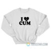 I Luv Cum Left Hand Sweatshirt