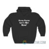 Pitter Patter Let's Get Goin' Hoodie