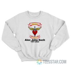 RIP Alec John Such 1951-2022 Bonjovi Forever Sweatshirt