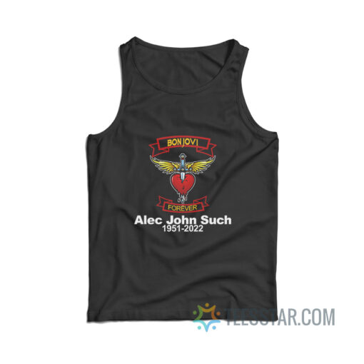 RIP Alec John Such 1951-2022 Bonjovi Forever Tank Top