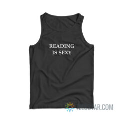 Reading Is Sexy Tank Top