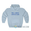 Real Leaders Lead With Love Hoodie